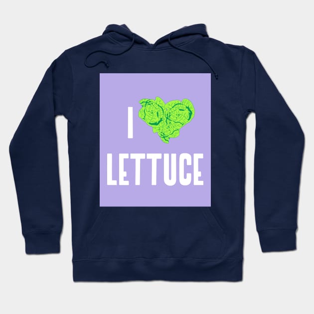 I love lettuce salad greens gardening lover Hoodie by Los Babyos